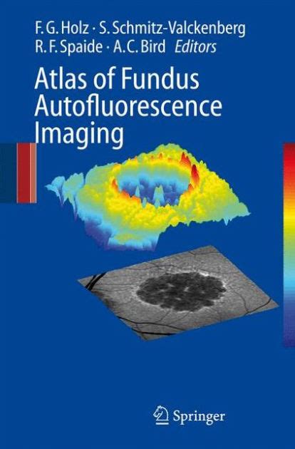 Atlas of Fundus Autofluorescence Imaging 1st Edition Reader