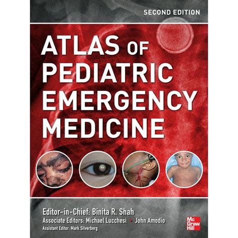 Atlas of Pediatric Emergency Medicine 1st International Edition Reader