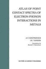 Atlas of Point Contact Spectra of Electron-Phonon Interactions in Metals 1st Edition Doc