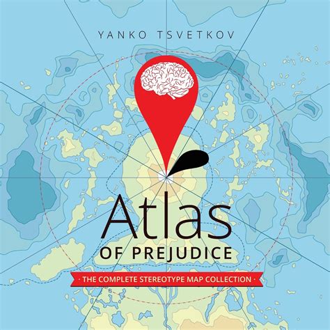 Atlas of Prejudice The Complete Stereotype Map Collection Epub