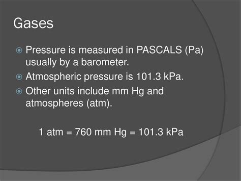 Atmospheric Pressure: Measured in Pascals (Pa)