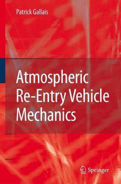 Atmospheric Re-Entry Vehicle Mechanics 1st Edition Doc