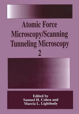 Atomic Force Microscopy/Scanning Tunneling Microscopy 1st Edition PDF