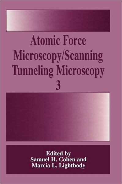 Atomic Force Microscopy/Scanning Tunneling Microscopy 3 1st Edition Kindle Editon