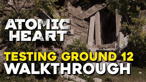 Atomic Heart Testing Ground 12: Unveiling the Secrets of Nuclear Power