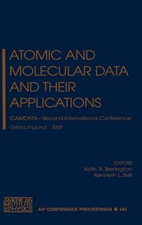 Atomic and Molecular Data and Their Applications PDF