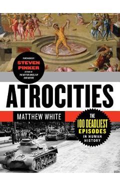 Atrocities The 100 Deadliest Episodes in Human History Doc