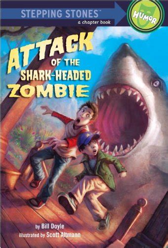 Attack of the Shark-Headed Zombie A Stepping Stone BookTM