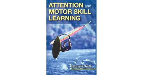 Attention And Motor Skill Learning Ebook PDF