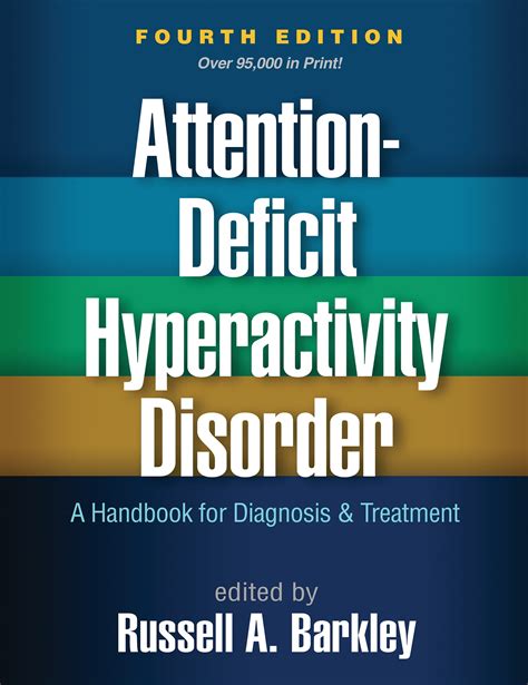 Attention-Deficit Hyperactivity Disorder Fourth Edition A Handbook for Diagnosis and Treatment