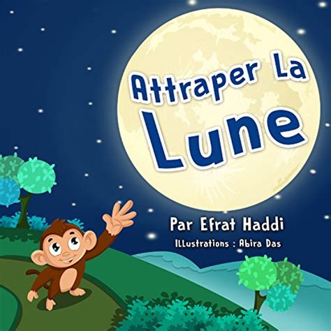 Attraper la lune Histoires d animaux pour les enfants t 1 French Edition
