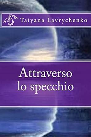 Attraverso lo specchio Italian Edition Reader