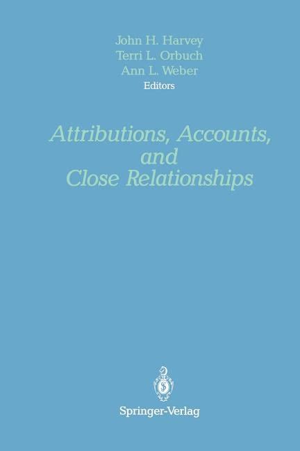 Attributions, Accounts, and Close Relationships 1st Edition Kindle Editon