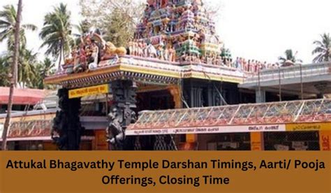 Attukal Temple Darshan Timings: A Comprehensive Guide for Devotees