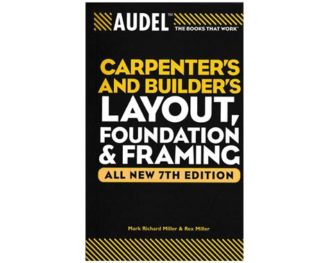 Audel Carpenters and Builders Layout, Foundation, and Framing PDF