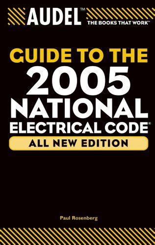 Audel Guide to the 2005 National Electrical Code Audel Technical Trades Series Reader