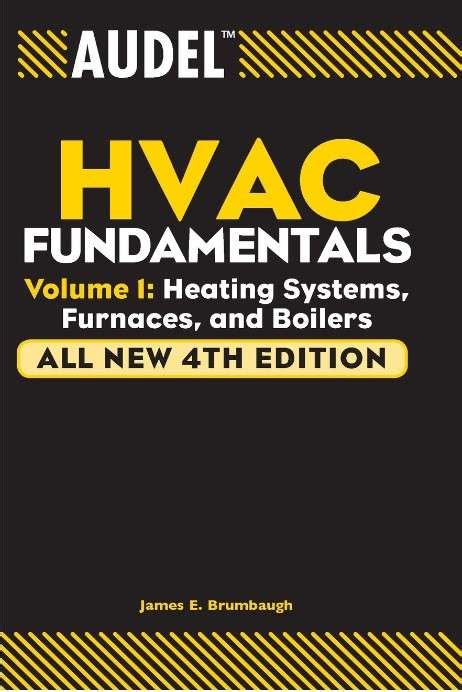 Audel HVAC Fundamentals Volume 1 Heating Systems Furnaces and Boilers Reader