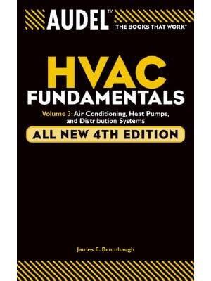 Audel HVAC Fundamentals Volume 3 Air Conditioning Heat Pumps and Distribution Systems Kindle Editon