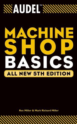 Audel Machine Shop Basics PDF