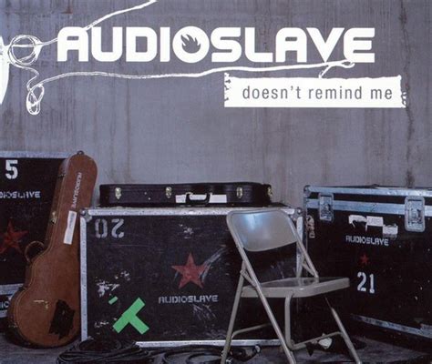 Audioslave Doesn't Remind Me of Anything: A Journey into Unforgettable Music