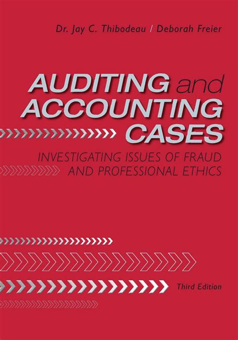 Auditing and Accounting Cases Investigating Issues of Fraud and Professional Ethics PDF