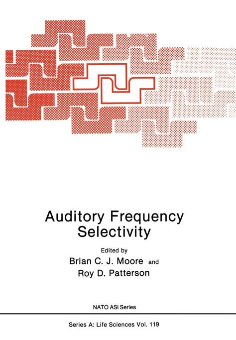 Auditory Frequency Selectivity Nato Science Series A Reader