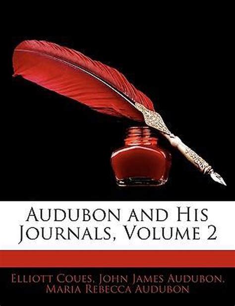 Audubon And His Journals Volume 2 Reader