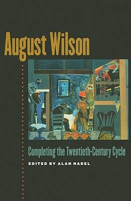 August Wilson: Completing the Twentieth-Century Cycle Epub