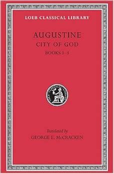 Augustine City of God Volume V Books 16-1835 Loeb Classical Library No 415 Reader