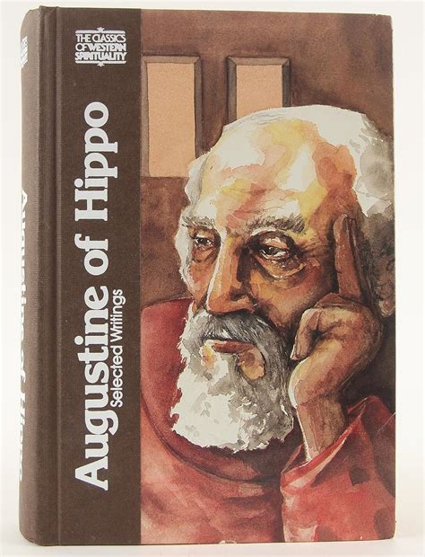 Augustine of Hippo Selected Writings Classics of Western Spirituality Doc