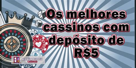 Aumente Seus Ganhos com Cassinos com Depósito de 5 Reais
