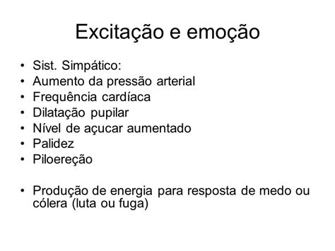 Aumento da excitação: