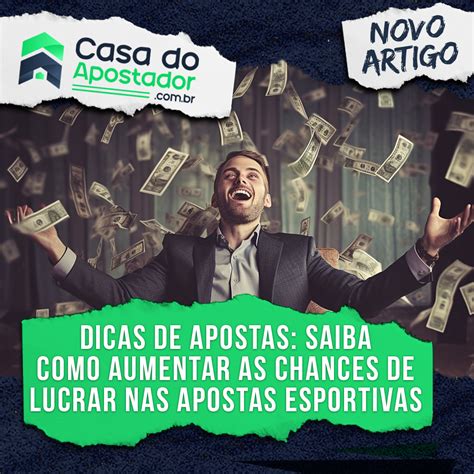 Aumento das chances de lucrar: