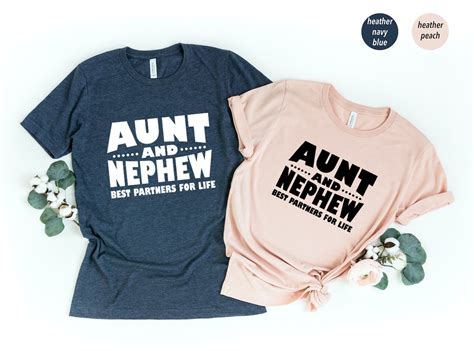 Aunt and Nephew Shirts: A Unique and Meaningful Way to Express Love