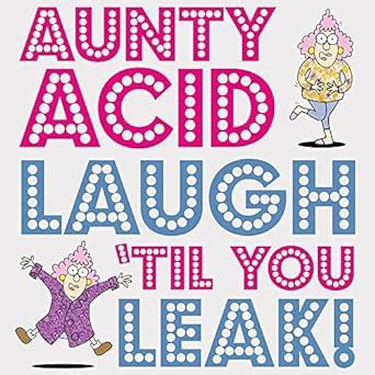 Aunty Acid Laugh Til You Leak Reader