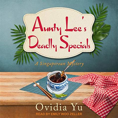 Aunty Lee s Deadly Specials A Singaporean Mystery The Aunty Lee Series Epub