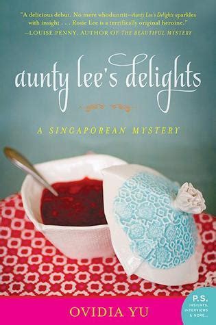 Aunty Lee s Delights A Singaporean Mystery The Aunty Lee Series PDF