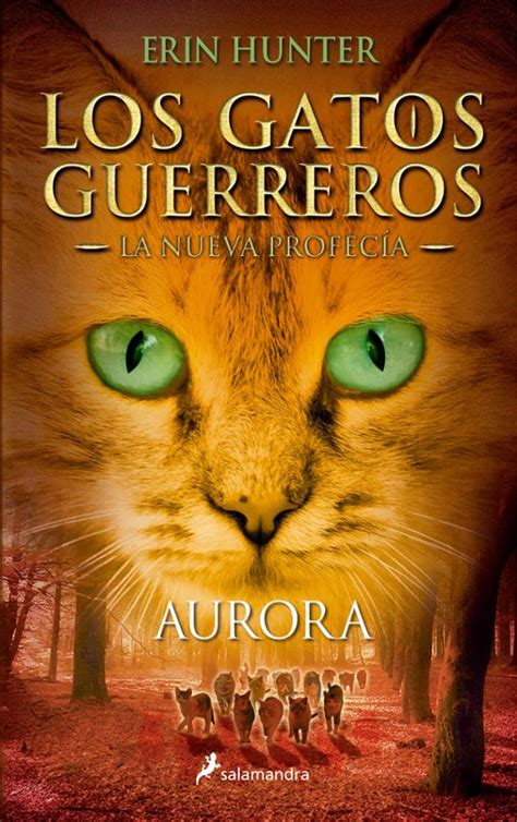 Aurora Los gatos guerreros La nueva profecía III Spanish Edition