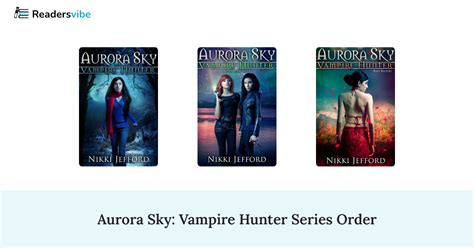 Aurora Sky Vampire Hunter 6 Book Series Reader