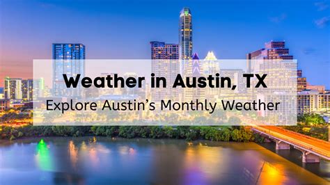 Austin's Weather: A Comprehensive Guide to the Captivating Climate of the Texas Capital