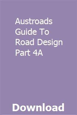 Austroads Guide To Road Design Part 4a Ebook Doc