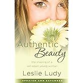 Authentic Beauty: The Shaping of a Set-Apart Young Woman PDF