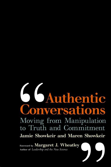 Authentic Conversations: Moving from Manipulation to Truth and Commitment Ebook Kindle Editon