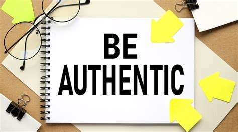 Authenticity is key: