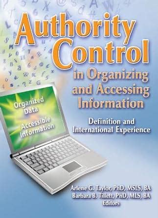 Authority Control in Organizing and Accessing Information Definition and International Experience Cataloging and Classification Quarterly PDF