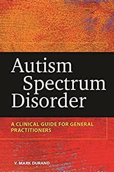 Autism Spectrum Disorder A Clinical Guide for General Practitioners Epub