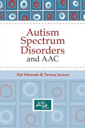 Autism Spectrum Disorders and AAC (Augmentative and Alternative Communication) (Aac Series) Epub