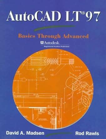 AutoCAD LT 97 Basics Through Advanced Doc