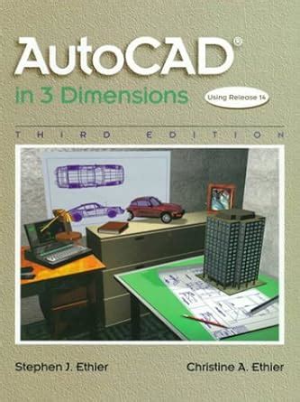 AutoCAD in 3 Dimensions 3rd Edition Kindle Editon