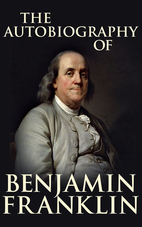 Autobiography of Benjamin Franklin Reader